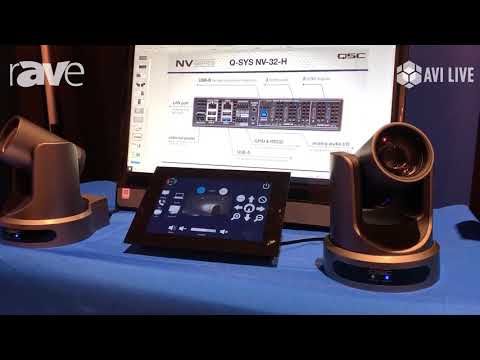 AVI LIVE: QSC Presents Q-SYS Audio DSP and Q-SYS NV-32-H for Control and Video