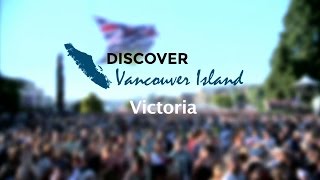 Discover Vancouver Island - Victoria - Promo Video