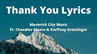 Watch Maverick City Music Thank You feat Steffany Gretzinger  Chandler Moore video