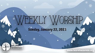 LNC Weekly Worship - January 22, 2023