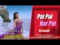 Pal Pal Har Pal | Shakib Khan | Payel Sarkar | Mera Naam Bhaijaan | Romantic Song 2022