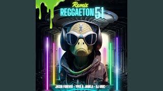 Reggaeton 51 (Remix)