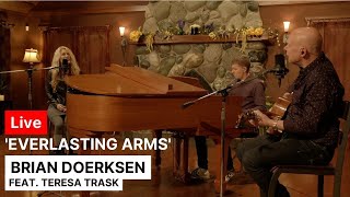 Watch Brian Doerksen Everlasting Arms feat Teresa Trask video