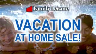 Family Leisure Vacation At Home Sale April-May 2024