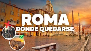 Dónde Quedarse En Roma Mejores Zonas Y Hoteles Baratos