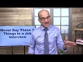 5 Things You Should Never Say In a Job Interview