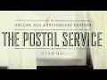 The Postal Service - Turn Around [OFFICIAL TRACK] (not the video)