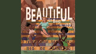 Beautiful Feat. Straightupjed