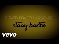 Stacy Barthe - Flawed Beautiful Creatures