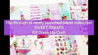 Flip Through Of Sweet Treats Papers By Dress My Craft | Scrapbooking Papers | Ruchi’s Crafeteria