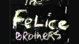 Watch Felice Brothers Tip Your Way video