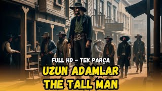 Uzun Adamlar | (The Tall Man) Türkçe Dublaj İzle | Kovboy Filmi | 1951 | Restora