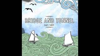 Watch Bridge Tunnel Grace For These Wayward Hearts video