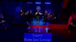 Legacy at Forte Jazz Lounge - Nov 27, 2021