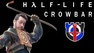 Medieval weapons nerd on HALF-LIFE CROWBAR