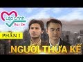 Lập Trình Trái Tim| Người thừa kế - Phần 1 |VTV9