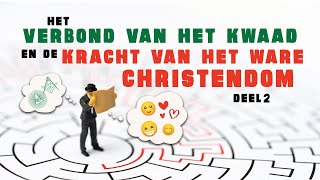 Het verbond van het kwaad en de kracht van het ware christendom Deel 2- Timo Hoffmann