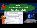 S Corp Comprehensive Problem Part 1 Review Data C1