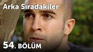 Arka Sıradakiler 54.Bölüm