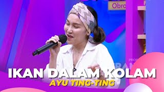 Download lagu Ikan Dalam Kolam | Ayu Ting Ting | BROWNIS (29/11/22)