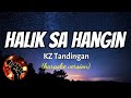 HALIK SA HANGIN - KZ TANDINGAN (karaoke version)
