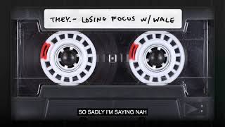 Watch They Losing Focus feat Wale video