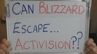 Can Blizzard Entertainment Escape Activision Can Blizzard Entertainment Escape Activision