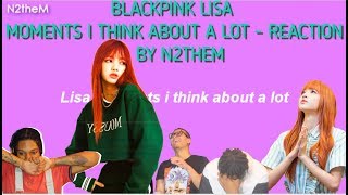 We Love Lisa Here Blackpink Lisa Moments I Think About A Lot Reaction By N2them We Love Lisa Here Blackpink Lisa Moments I Think About A Lot Reaction By N2them