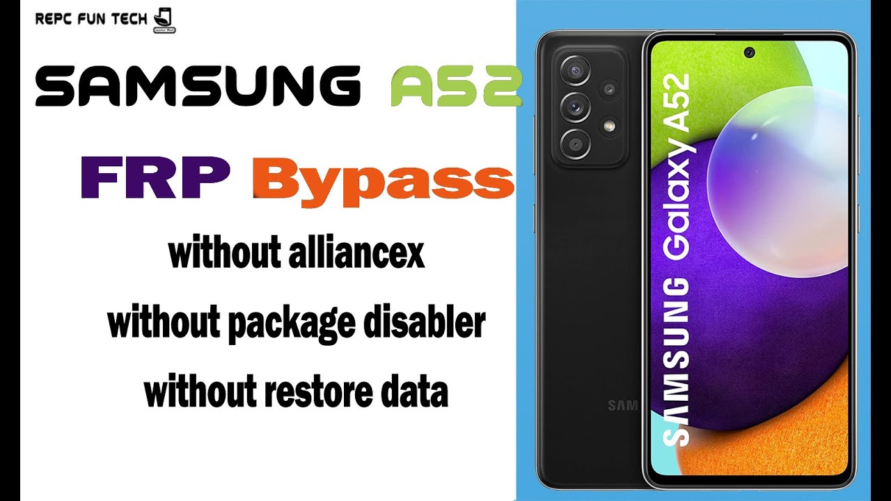 Samsung A52 Frp Bypass | Samsung Galaxy A72 5g FRP Samsung A52 Frp Bypass | Samsung Galaxy A72 5g FRP