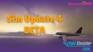 Sim Update 4 Beta Msfs Flight Sim 2024 Beyondatc