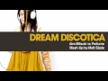 Dream Discotica - Aira Mitsuki vs Perfume [Mash Up by Matt Slade]