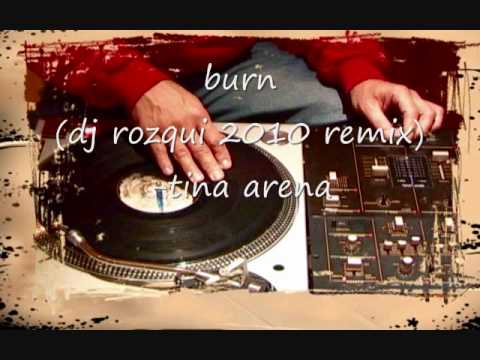 burn (dj rozqui 2010 remix)- tina arena.wmv