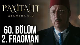 Payitaht Abdülhamid 60. Bölüm 2. Tanıtım Her A 2000De