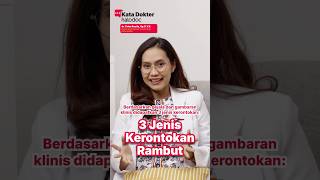 3 Jenis Kerontokan Rambut