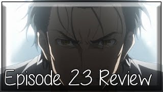 The World Can Be Deceived - Steins;Gate 0 Episode 23 Anime Review