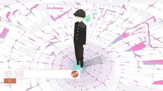 BEST ANIME MUSIC!!! SEXUAL Mob Psycho 100 Full opening?MOB CHOIR 99?