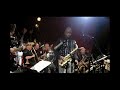 Maceo Parker WDR Big Band Cologne 28.07.2008