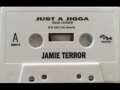 Jamie Terror - Just A Jigga (1994)