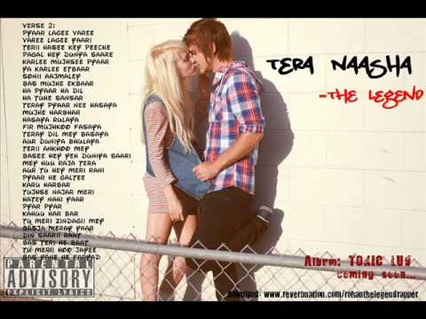 The Legend - Tera Naasha Hindi Rap Song