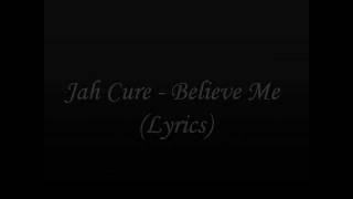 Watch Jah Cure Believe Me video