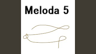 Meloda 5