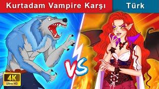 Kurtadam Vampire Karşı | Werewolf vs Vampire @WOAFairyTalesTurkish
