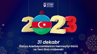 AzTU-da Həmrəylik Günü və Yeni il tədbiri | 27.12.2022  - Tam versiya