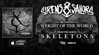 Watch Sirens Sailors Weight Of The World video