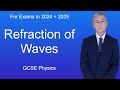 GCSE Physics Revision "Refraction of Waves"