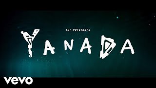 Watch Preatures Yanada video