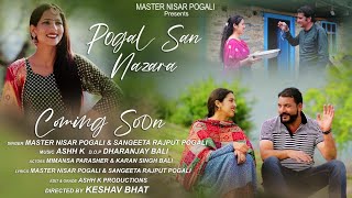   | POGAL SAN NAZARA | MASTER NISAR POGALI FT. SANGEETA RAJPUT POGALI | NEW POGA