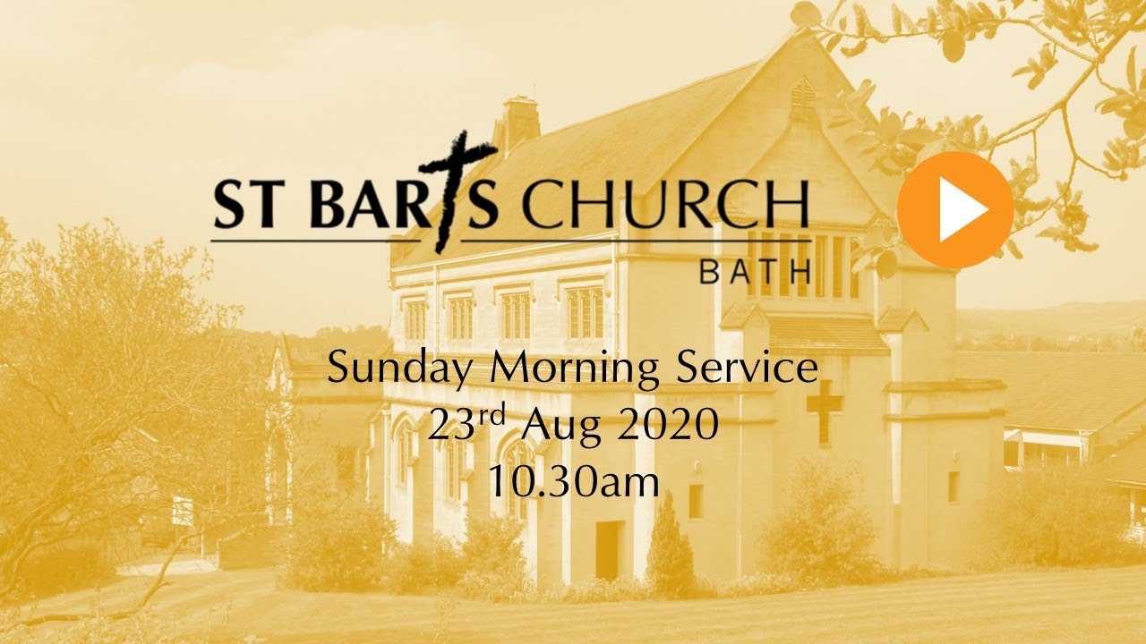 23rd August 2020 Sunday Service