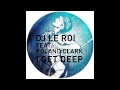 DJ Le Roi feat. Roland Clark - I Get Deep (Late Nite Tuff Guy Remix)