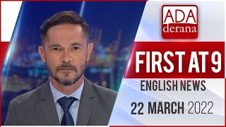 Ada Derana First At 9.00 - English News 22.03.2022